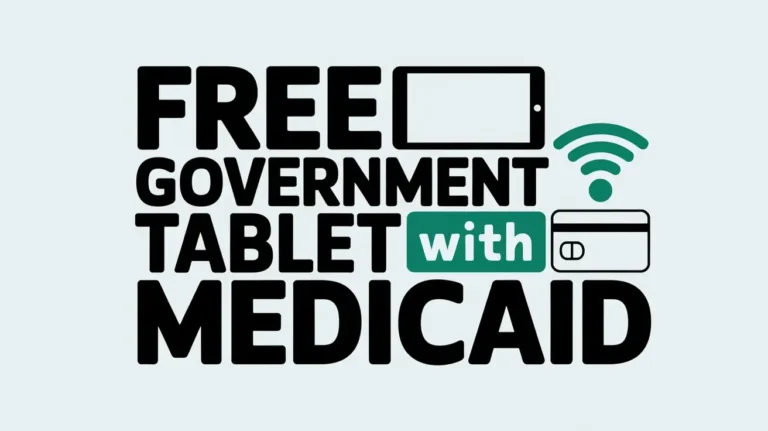 Free Government Tablet with Medicaid A Complete Guide