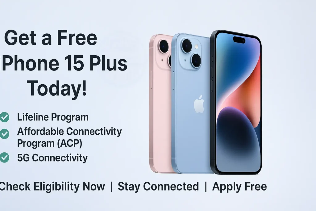 Get a Free Government iPhone 15 Plus: New 2025 Offer